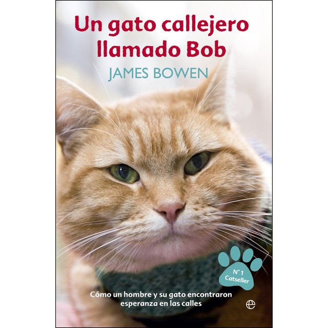 Un gato callejero llamado bob: Cómo un hombre y su gato encontraron esperanza en las calles.pdf