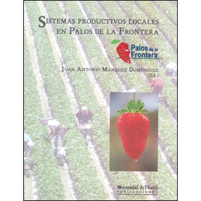 Sistemas productivos locales en palos de la frontera.pdf