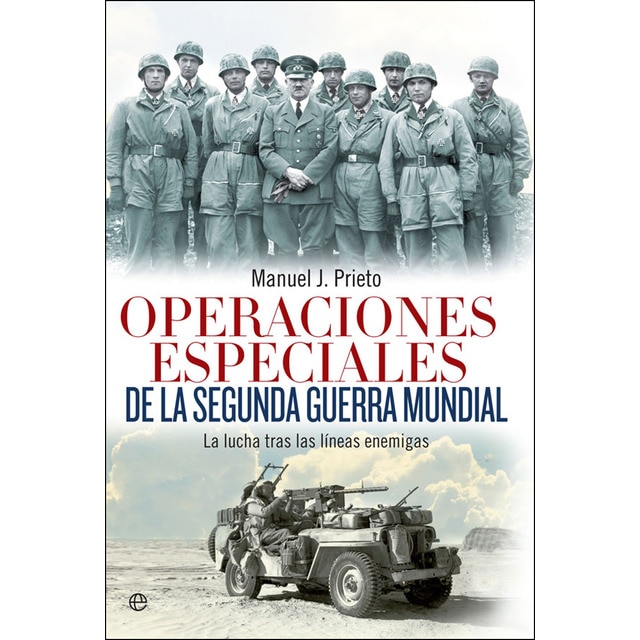 Operaciones especiales de la segunda guerra mundial: La lucha tras las líneas enemigas.pdf