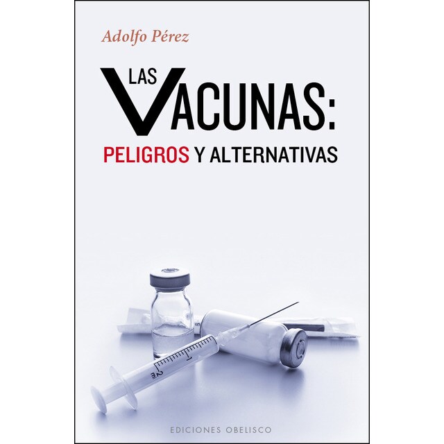 Vacunas: peligros y alternativas.pdf