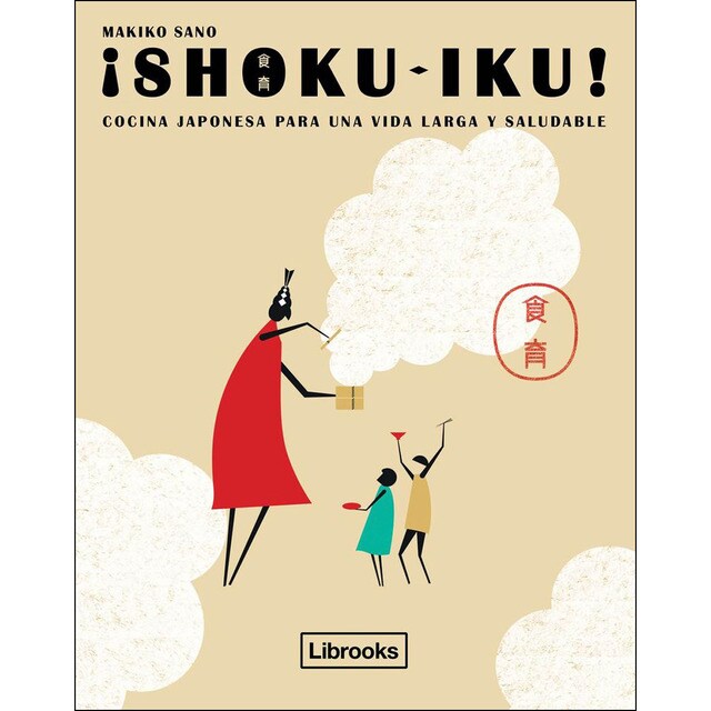 ¡shoku-iku!: Cocina japonesa para una vida larga y saludable.pdf