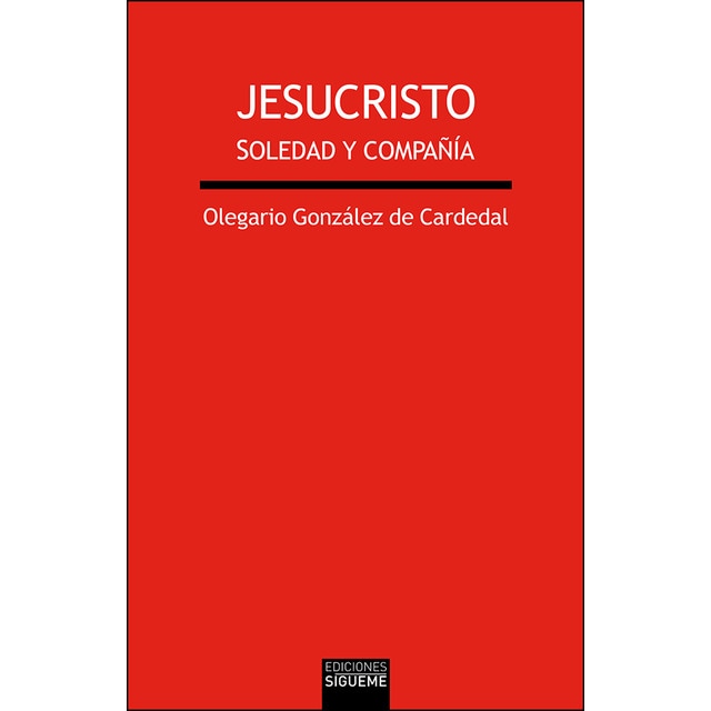 Jesucristo: Soledad y compañía (Tapa blanda)