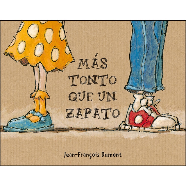 Más tonto que un zapato (Tapa dura)