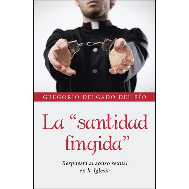 La «santidad fingida»: Respuesta al abuso sexual en la iglesia.pdf
