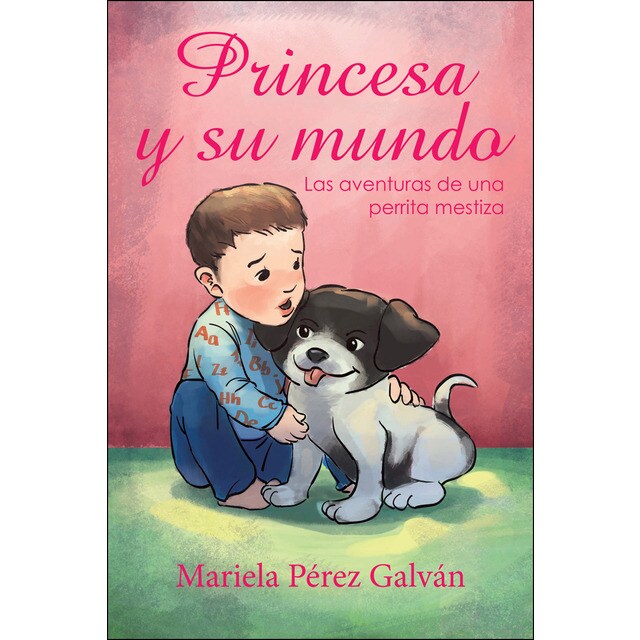 Princesa y su mundo: Las aventuras de una perrita mestiza.pdf