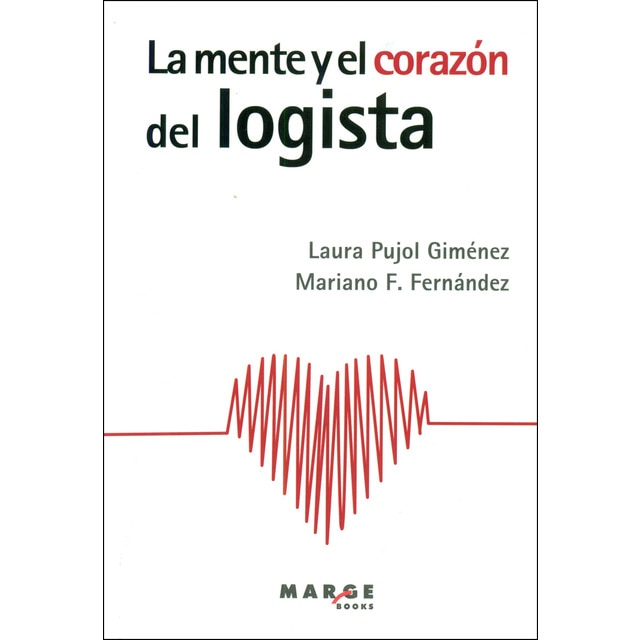 La mente y el corazón del logista (Tapa blanda)