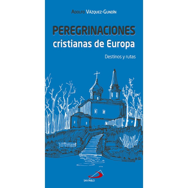Peregrinaciones cristianas de europa: Destinos y rutas.pdf