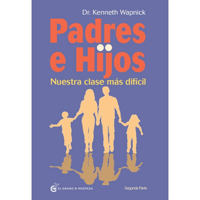 Padres e hijos vol. Ii: Nuestra clase más difícil.pdf