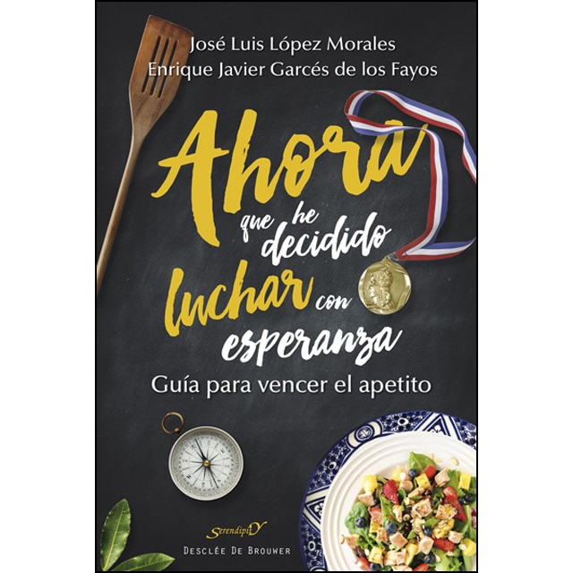 Ahora que he decidido luchar con esperanza. Guía para vencer el apetito.pdf