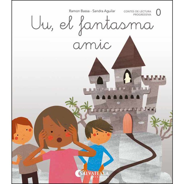 De mica en mica 0: Uu, el fantasma amic (lligada-pal) (a,e,i,o,u) (Tapa blanda)