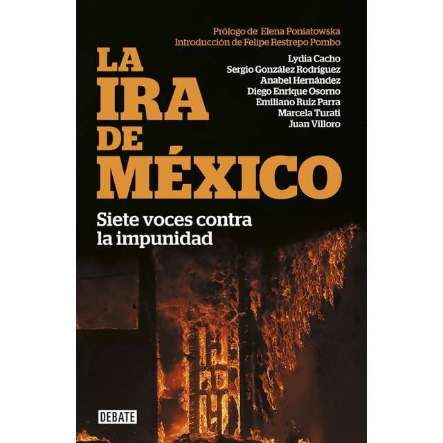 La ira de m#xico: Siete voces contra la impunidad (Tapa blanda)