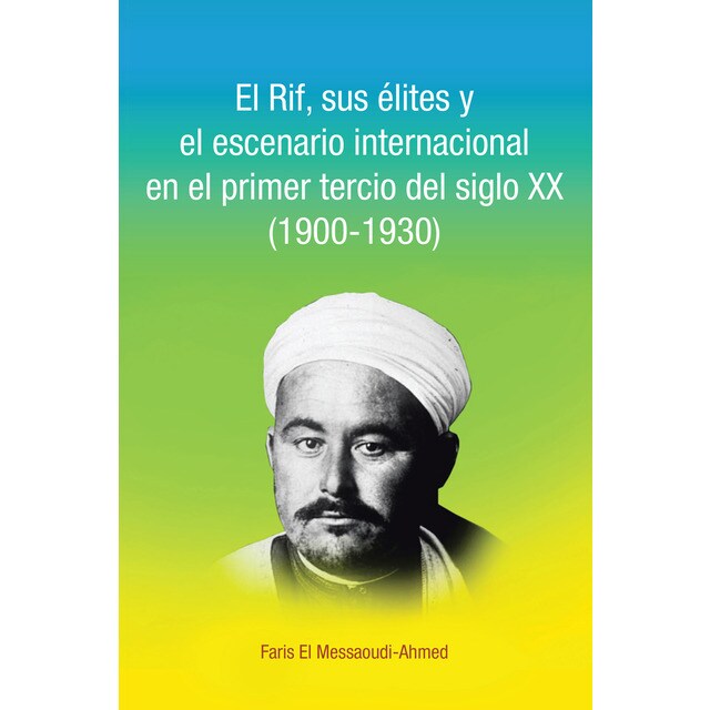 El rif, sus élites y el escenario internacional en el primer tercio del siglo xx.pdf