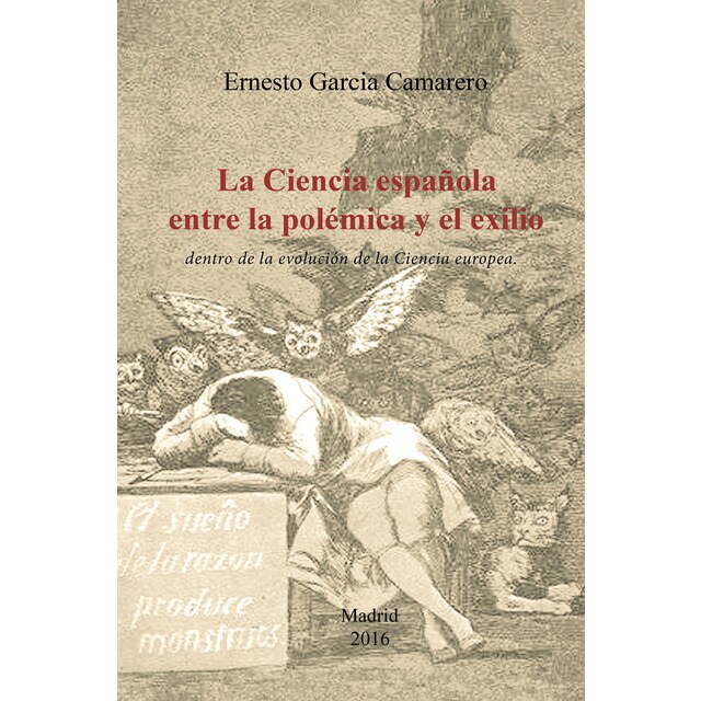La ciencia española entre la polémica y el exilio. : Dentro de la evolución de la ciencia europea.pdf