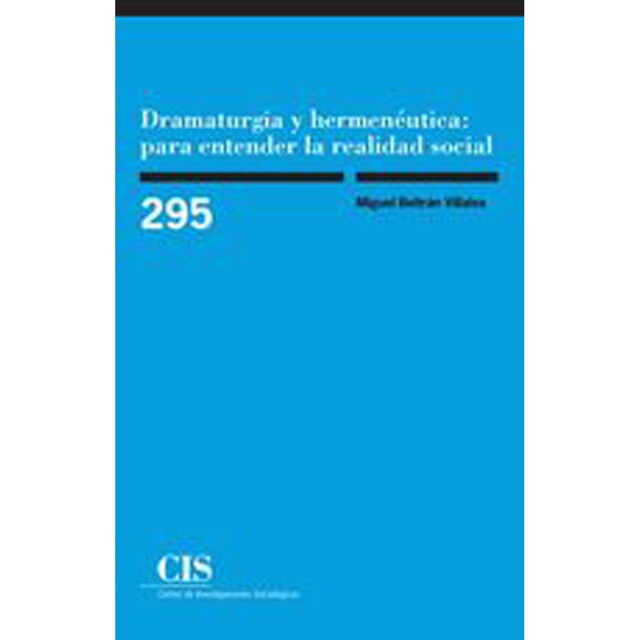 Dramaturgia y hermenéutica: para entender la realidad social.pdf