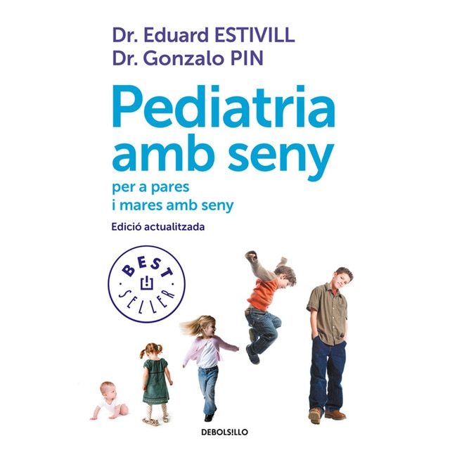 Pediatria amb seny: Per a pares i mares amb seny.pdf