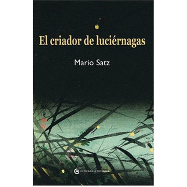 El criador de luciernagas (Tapa blanda)