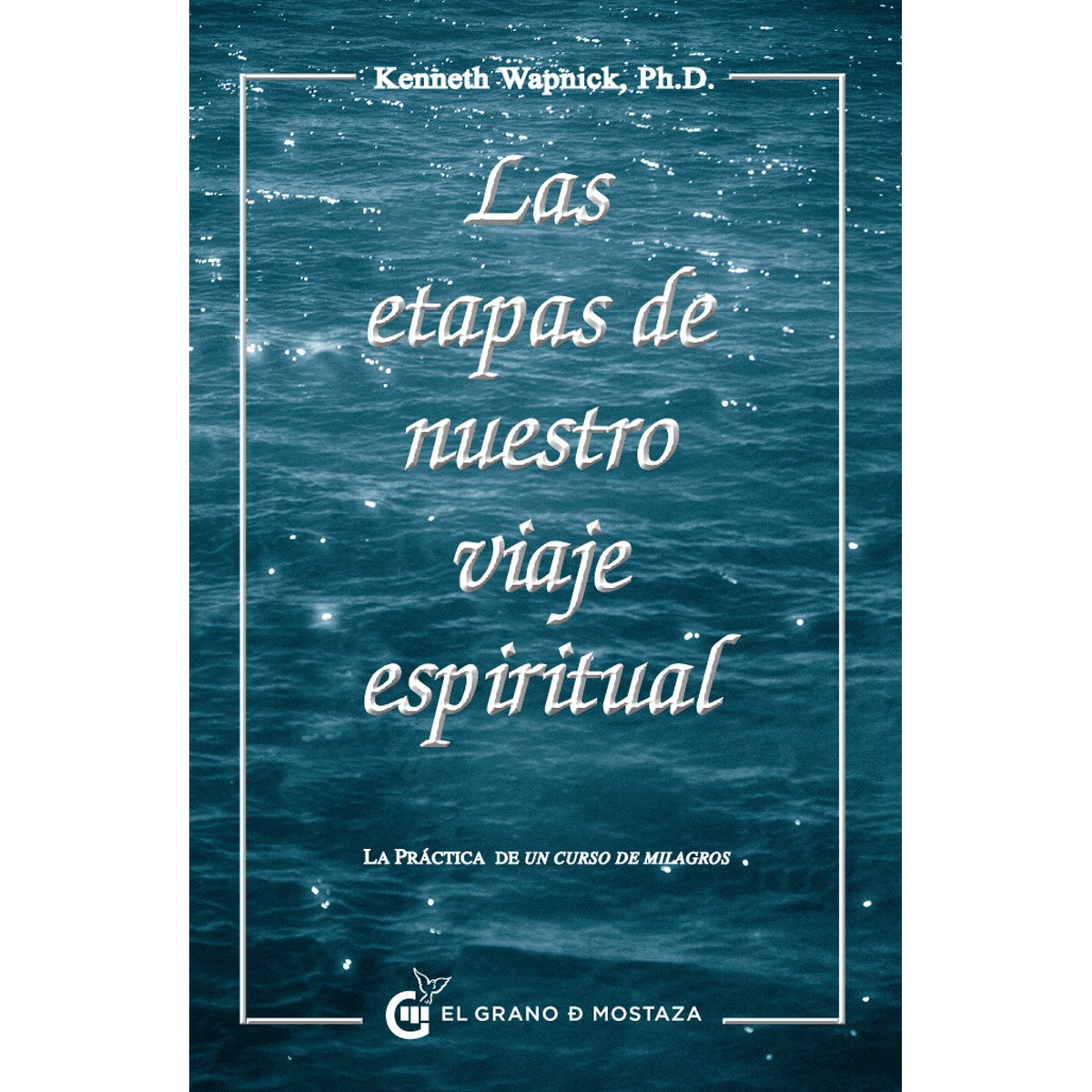Imagem 0 de Las etapas de nuestro viaje espiritual: La práctica de un curso de milagros (Capa mole com abas)