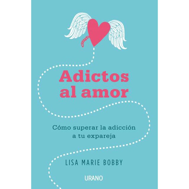 Adictos al amor: Cómo superar la adicción a tu ex pareja.pdf