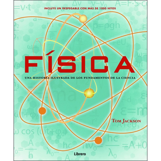 FISICA (Histor¡a ilustrada de los fundamentos) (Tapa dura)