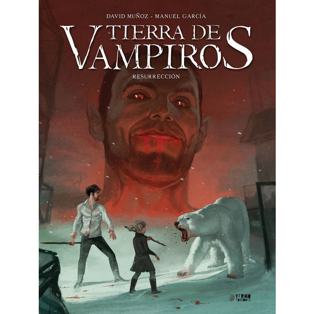 Tierra de vampiros vol. 3. Resurreccion