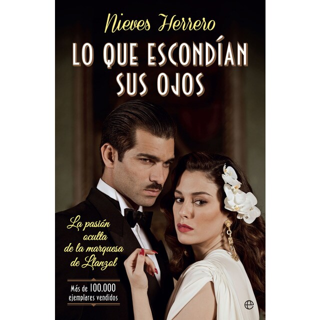 Lo que escondían sus ojos: La pasión oculta de la marquesa de llanzol.pdf