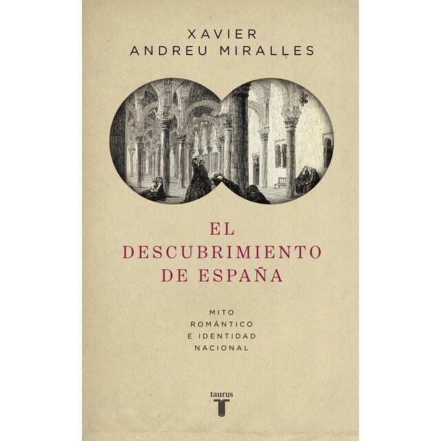 El descubrimiento de españa: Mito romántico e identidad nacional.pdf