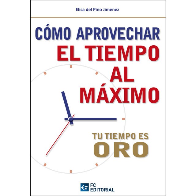Como aprovechar el tiempo al maximo