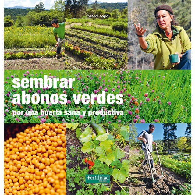 Sembrar abonos verdes: Por una huerta sana y productiva.pdf
