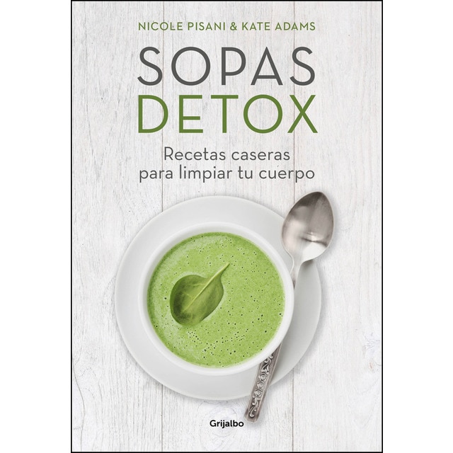 Sopas detox: Recetas caseras para limpiar tu cuerpo.pdf