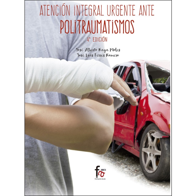 Atención integral urgente ante politraumatismos (Tapa blanda)