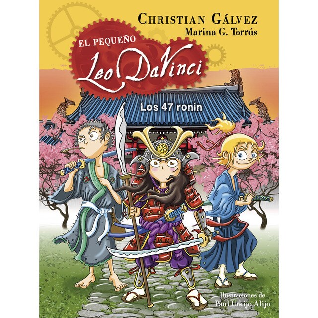 Los 47 ronin (el pequeño leo da vinci 10) (Tapa dura)