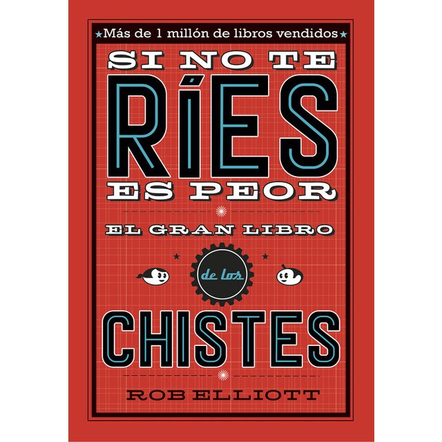Si no te ríes, es peor. El gran libro de los chistes.pdf