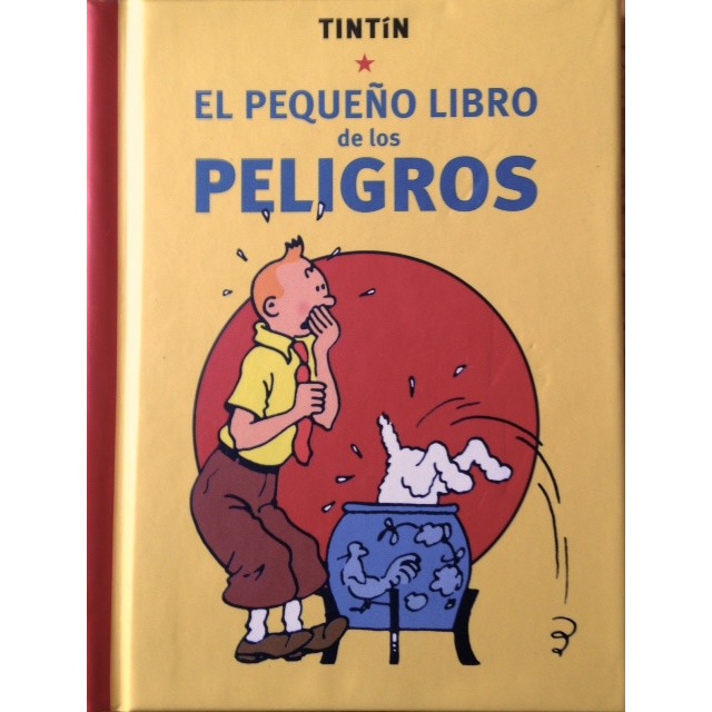 Tintín. El pequeño libro de los peligros (Tapa dura)