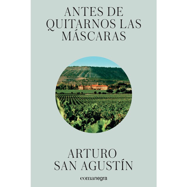 Antes de quitarnos las máscaras (Tapa blanda)