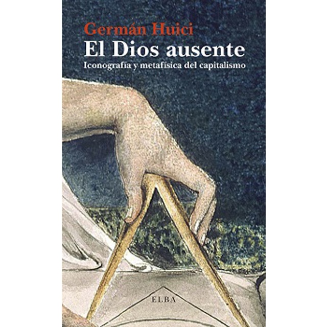 El dios ausente: Iconografía y metafísica del capitalismo.pdf