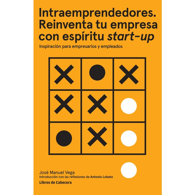 Intraemprendedor. Reinventa tu emprensa con espíritu start-up (Tapa blanda)