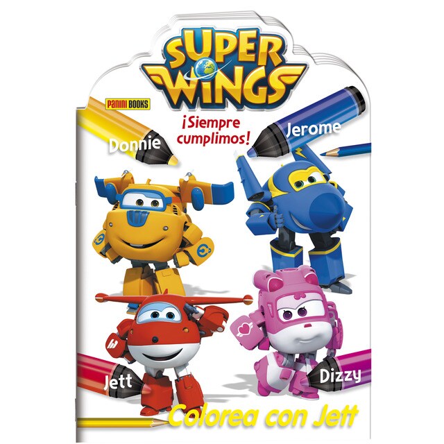 Super Wings. Colorea con nosotros ¡Siempre cumplimos!.pdf