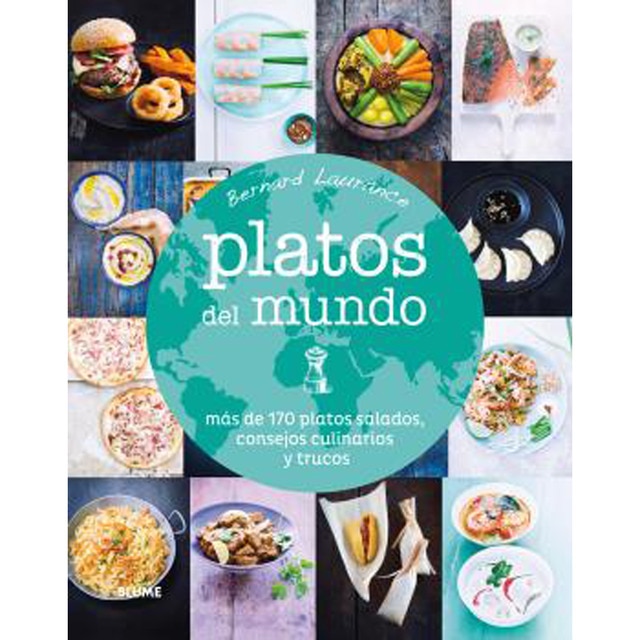 Platos del mundo: más de 170 platos salados, consejos culinarios y trucos (Tapa dura)
