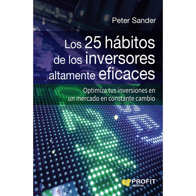 25 hábitos de los inversores altamente eficaces (Tapa blanda)