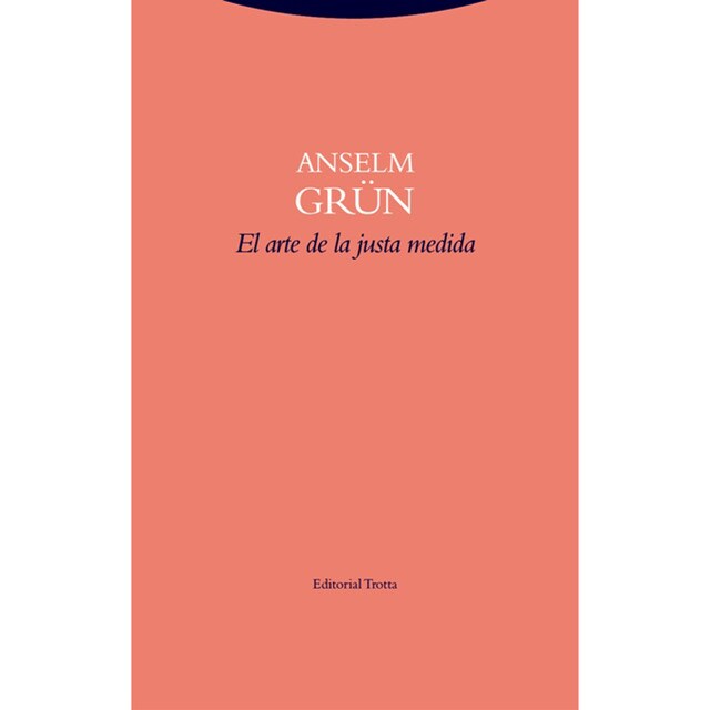 El arte de la justa medida (Tapa blanda)