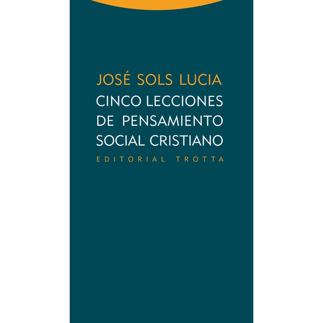Cinco lecciones de pensamiento social cristiano (Tapa blanda)
