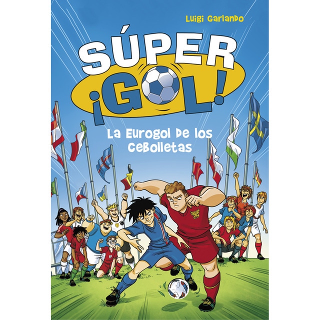 Súper ¡Gol! 7 - La Eurogol de los Cebolletas (Tapa blanda)