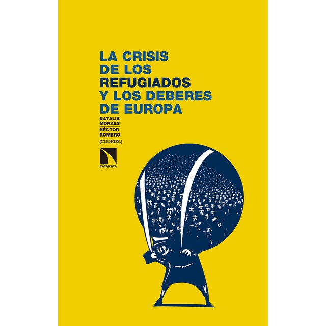 La crisis de los refugiados y los deberes de Europa (Tapa blanda)