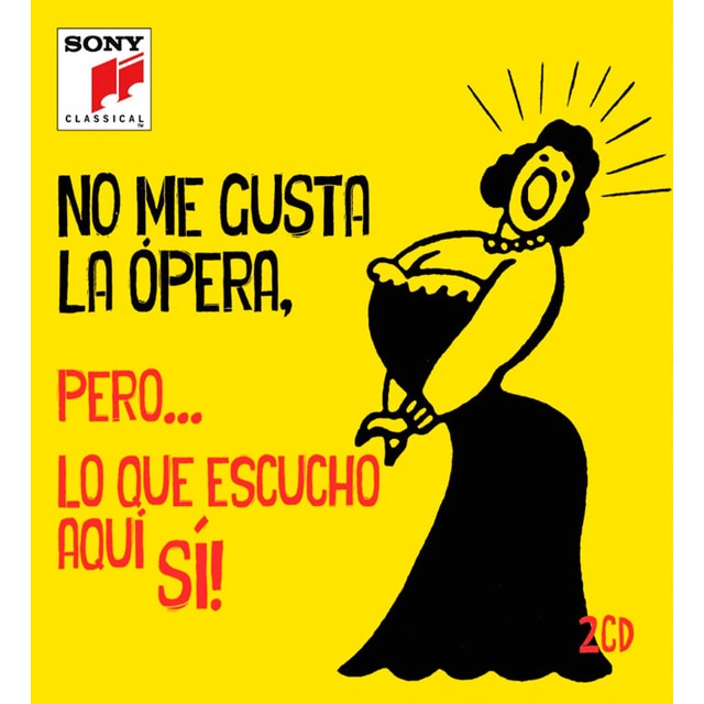 No me gusta la Ópera pero...lo que escucho aquí sí (CD)