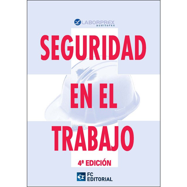 Seguridad en el trabajo (4? ed. )