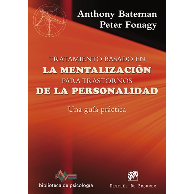 Tratamiento basado en la mentalización para trastornos de la personalidad. Una guía práctica.pdf