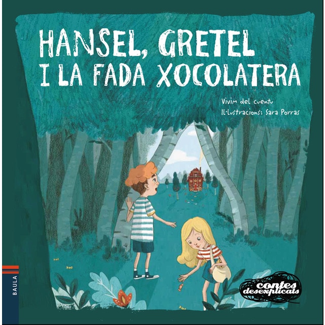 Hansel, Gretel i la Fada Xocolatera (Tapa blanda)