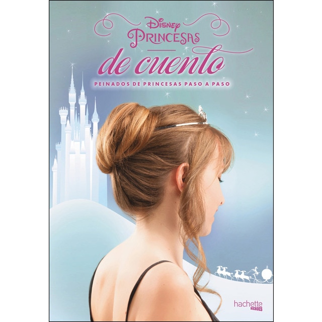 Disney. Princesas de cuento. Peinados de princesas paso a paso.pdf