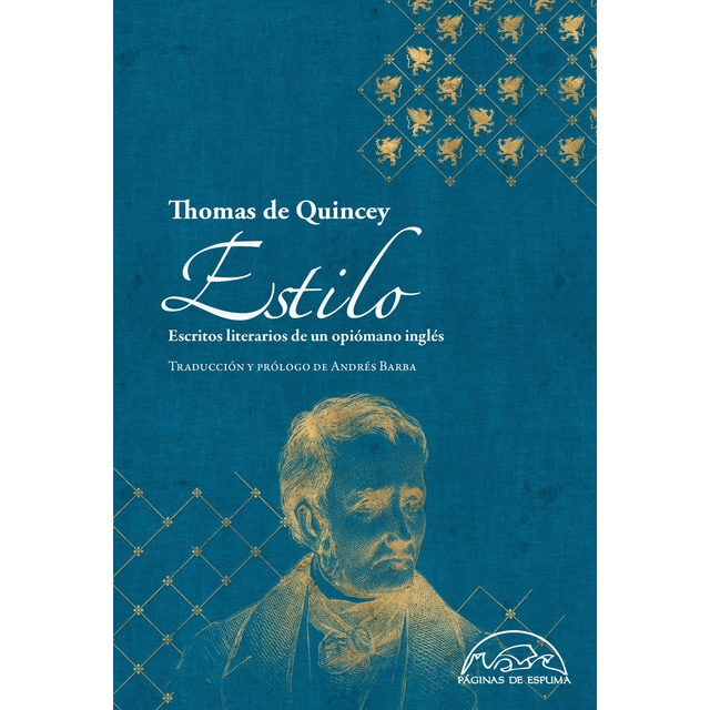 Estilo: Escritos literarios de un opiómano inglés (Tapa dura)
