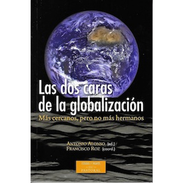 Las dos caras de la globalización. Más cercanos, pero no más hermanos: Más cercanos, pero no más hermanos.pdf